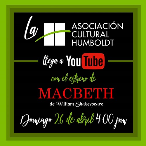 “Macbeth” inaugura el canal de youtube de la Asociación cultural humboldt